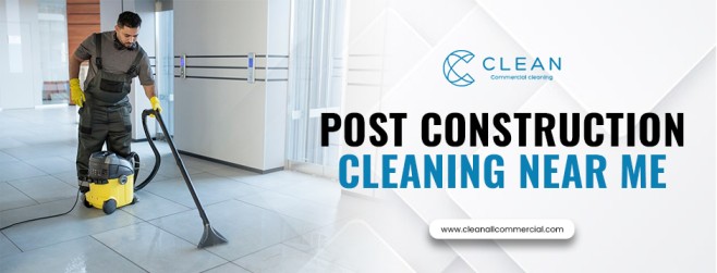 post-construction cleaning near me