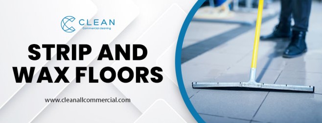 strip and wax floors